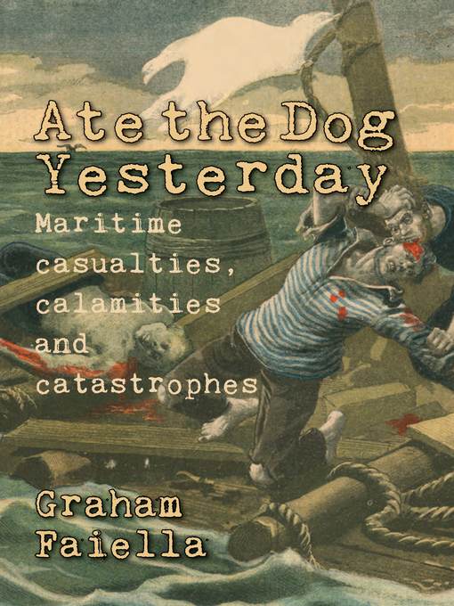 Title details for Ate the Dog Yesterday by Graham Faiella - Available